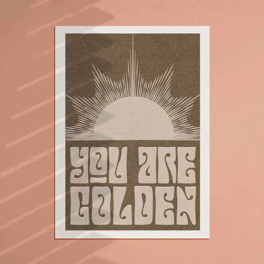 'You Are Golden' A4 Print